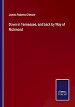 Down in Tennessee, and back by Way of Richmond