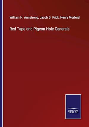 Red-Tape and Pigeon-Hole Generals