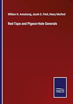 Red-Tape and Pigeon-Hole Generals