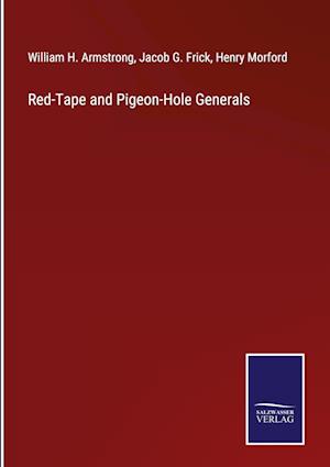 Red-Tape and Pigeon-Hole Generals