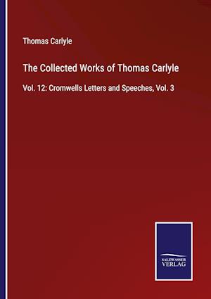 The Collected Works of Thomas Carlyle