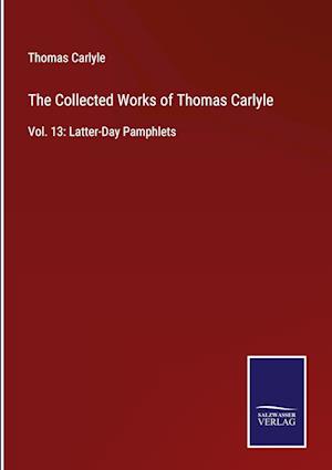 The Collected Works of Thomas Carlyle