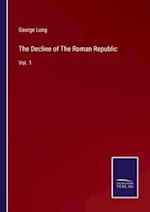 The Decline of The Roman Republic
