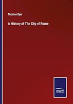 A History of The City of Rome