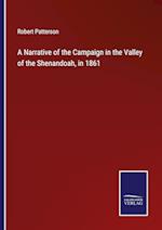 A Narrative of the Campaign in the Valley of the Shenandoah, in 1861