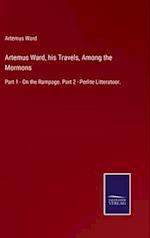 Artemus Ward, his Travels, Among the Mormons