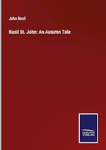 Basil St. John: An Autumn Tale