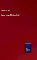 Camp-fire and Cotton-field