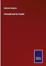 Cornwall and its Coasts