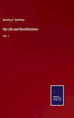 My Life and Recollections