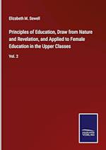 Principles of Education, Draw from Nature and Revelation, and Applied to Female Education in the Upper Classes