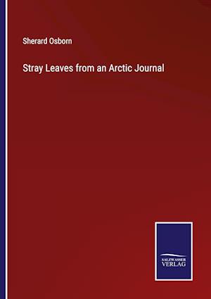 Stray Leaves from an Arctic Journal