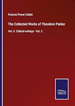 The Collected Works of Theodore Parker