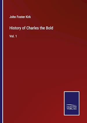 History of Charles the Bold