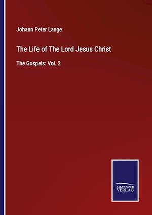 The Life of The Lord Jesus Christ
