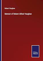 Memoir of Robert Alfred Vaughan