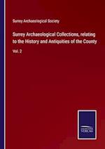 Surrey Archaeological Collections, relating to the History and Antiquities of the County