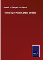 The History of Dundalk, and its Environs