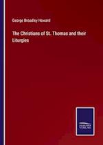 The Christians of St. Thomas and their Liturgies