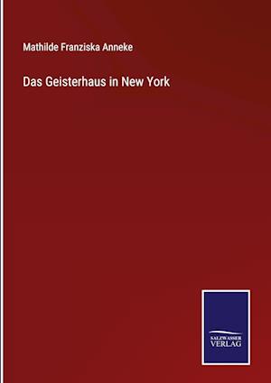 Das Geisterhaus in New York