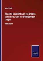 Deutsche Geschichte von den ältesten Zeiten bis zur Zeit des dreißigjährigen Krieges