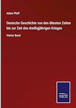 Deutsche Geschichte von den ältesten Zeiten bis zur Zeit des dreißigjährigen Krieges