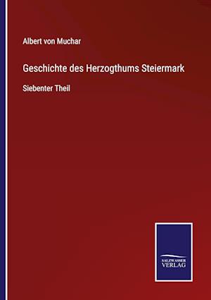 Geschichte des Herzogthums Steiermark