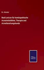 Real-Lexicon für homöopathische Arzneimittellehre, Therapie und Arzneibereitungskunde