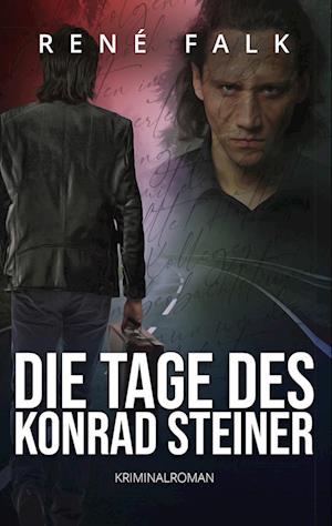 Die Tage des Konrad Steiner