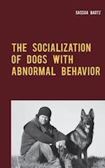 THE SOCIALIZATION OF DOGS WITH ABNORMAL BEHAVIOR