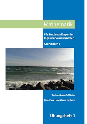 Mathematik Übungsheft I