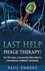Last Help:  Phage Therapy?