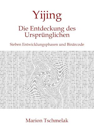 Yijing - Die Entdeckung des Ursprünglichen