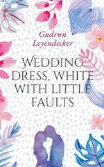Wedding dress, white with little faults
