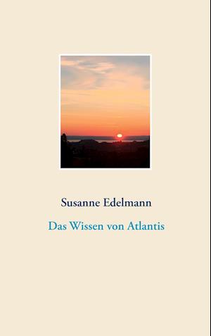 Das Wissen von Atlantis