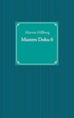 Masters Doku 6