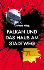 Falkan und das Haus am Stadtweg