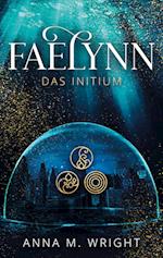 Faelynn - Das Initium