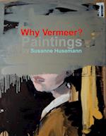 Why Vermeer?