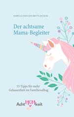 Der achtsame Mama-Begleiter