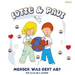 Lotte & Paul - Mensch, was geht ab?