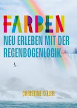 Farben neu erleben mit der Regenbogenlogik