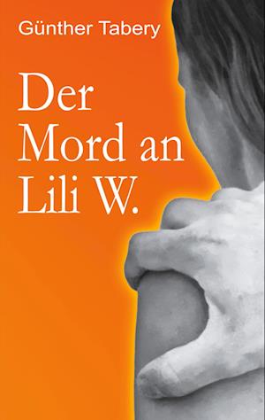 Der Mord an Lili W.