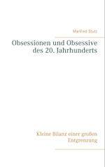 Obsessionen und Obsessive des 20. Jahrhunderts