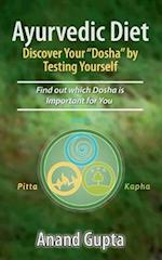 Ayurvedic Diet: Discover Your "Dosha" by  Testing Yourself