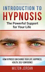 Introduction to  Hypnosis  -  The Powerful Support for Your Life