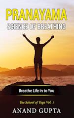 Pranayama:  Science of Breathing