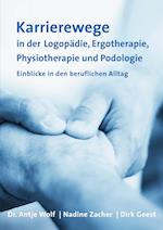 Karrierewege in der Logopädie, Ergotherapie, Physiotherapie und Podologie