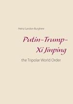 Putin-Trump-Xi Jinping: