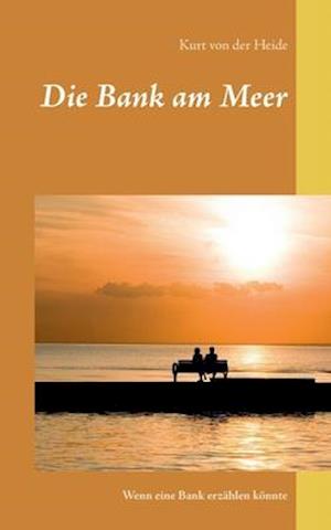 Die Bank am Meer